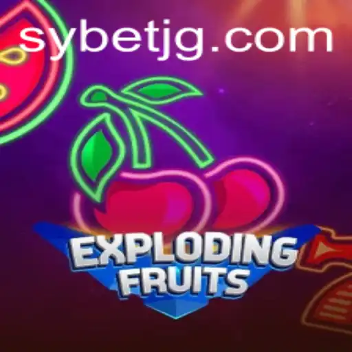 Discover the Thrills of ExplodingFruits: An In-Depth Look at SY.BET's Latest Sensation
