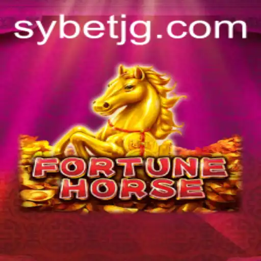 Exploring FortuneHorse: The Thrilling World of SY.BET's Latest Gaming Sensation