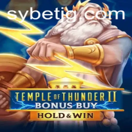 Discover the Excitement of TempleofThunderIIBonusBuy by SY.BET